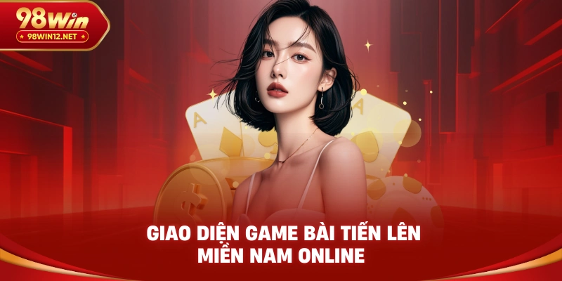 Giao diện game bài tiến lên miền Nam online